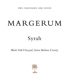 2007 Margerum Black Oak Syrah 1
